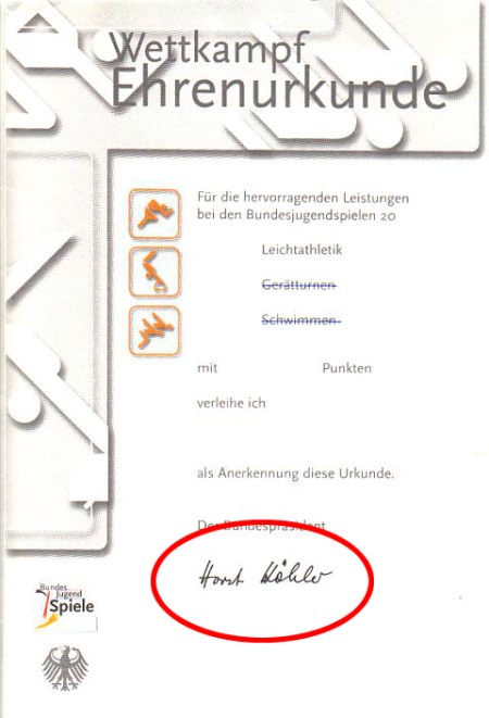 urkunde Die Urkunden zu den Bundesjugendspielen mit Köhler-Unterschrift werden nicht mehr ausgegeben.