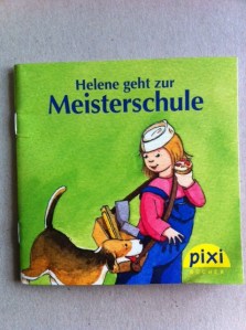 Helene geht zur Meisterschule. Helene geht zur Meisterschule.