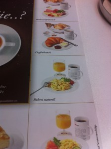 Frühstück Das Rührei naturell gibt es mit O-Saft oder lese ich falsch?