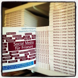 Das Buch "Social Media für Friseure" ist zum Renner in der Handwerksliteratur geworden. Vielen Dank dafür.