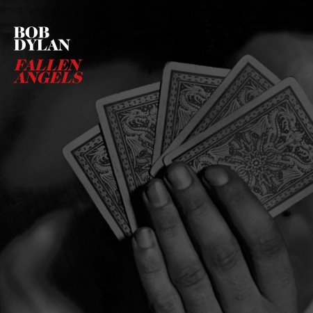 Das 47- Album von Bob Dylan Fallen Angels.