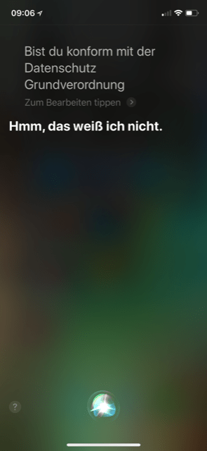 Auch Siri ließ mich im Stich bei der DSGVO. 